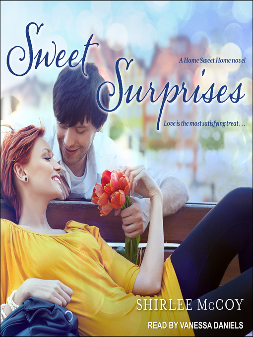 Title details for Sweet Surprises by Shirlee McCoy - Available